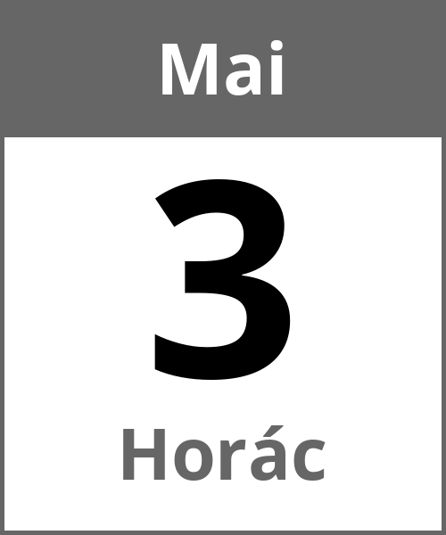 Feiertag Horác Mai 3.5.