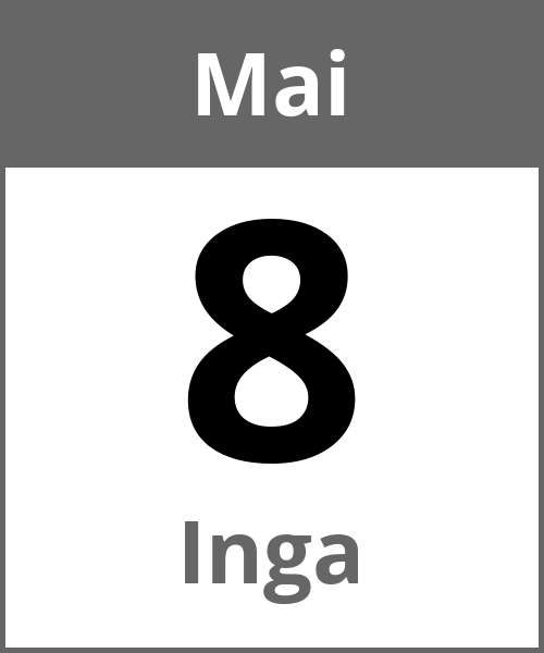 Feiertag Inga Mai 8.5.