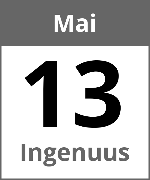 Feiertag Ingenuus Mai 13.5.