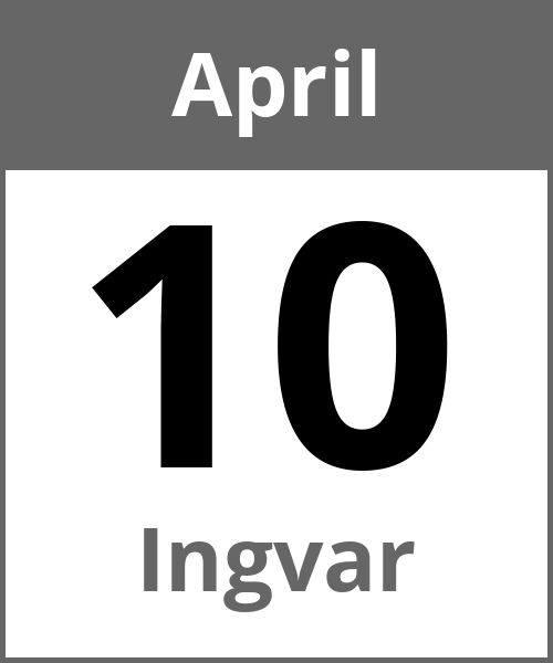 Feiertag Ingvar April 10.4.