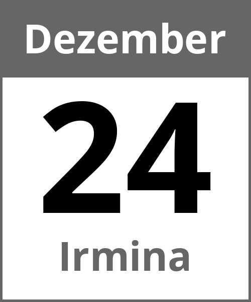 Feiertag Irmina Dezember 24.12.