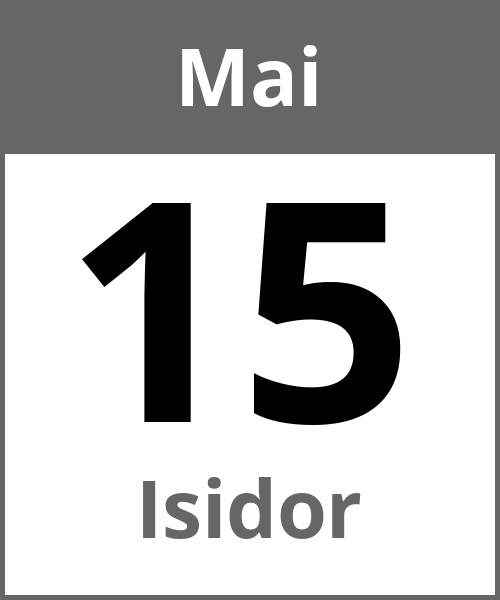 Feiertag Isidor Mai 15.5.