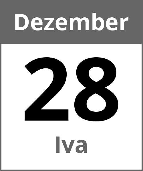 Feiertag Iva Dezember 28.12.