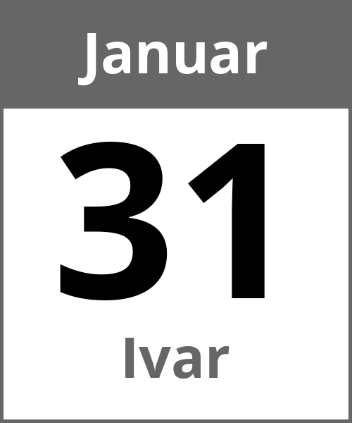 Feiertag Ivar Januar 31.1.