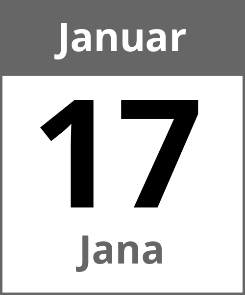 Feiertag Jana Januar 17.1.