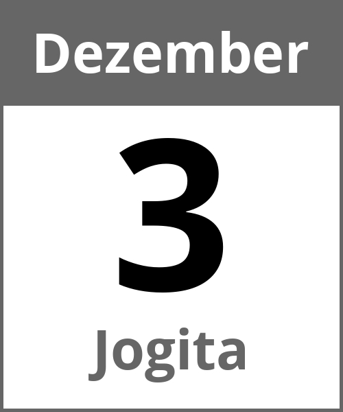 Feiertag Jogita Dezember 3.12.