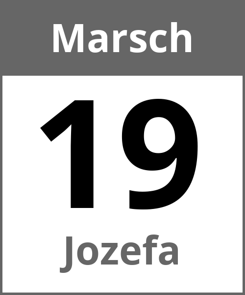 Feiertag Jozefa Marsch 19.3.