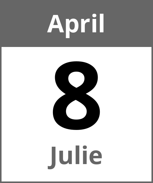 Feiertag Julie April 8.4.