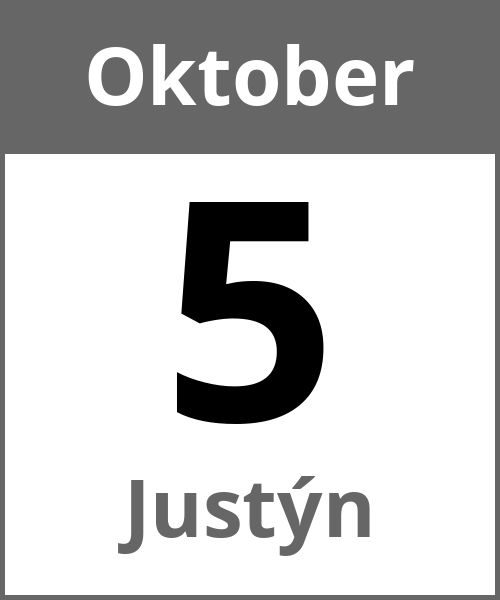 Feiertag Justýn Oktober 5.10.