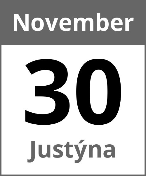 Feiertag Justýna November 30.11.