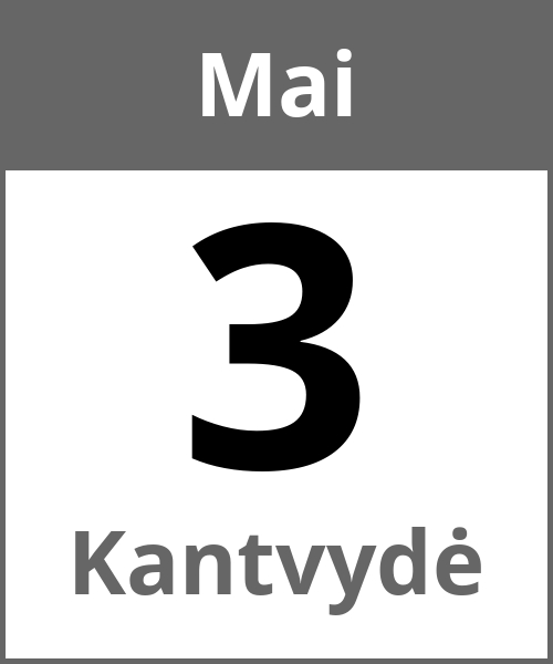 Feiertag Kantvydė Mai 3.5.