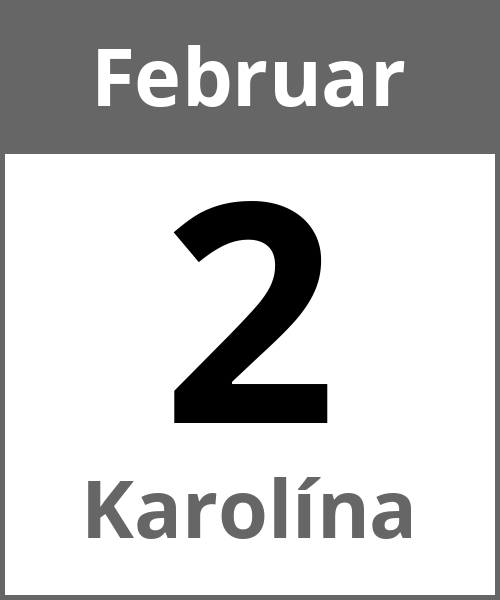 Feiertag Karolína Februar 2.2.