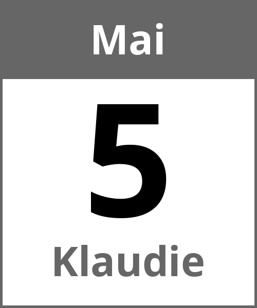 Feiertag Klaudie Mai 5.5.