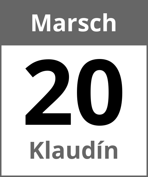 Feiertag Klaudín Marsch 20.3.