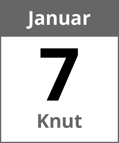 Feiertag Knut Januar 7.1.