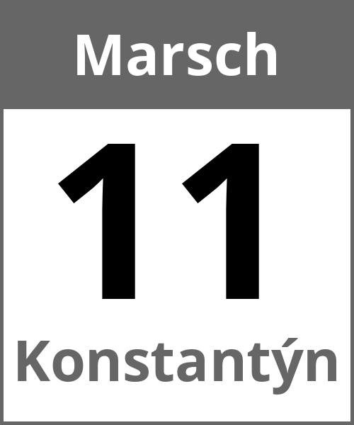 Feiertag Konstantýn Marsch 11.3.