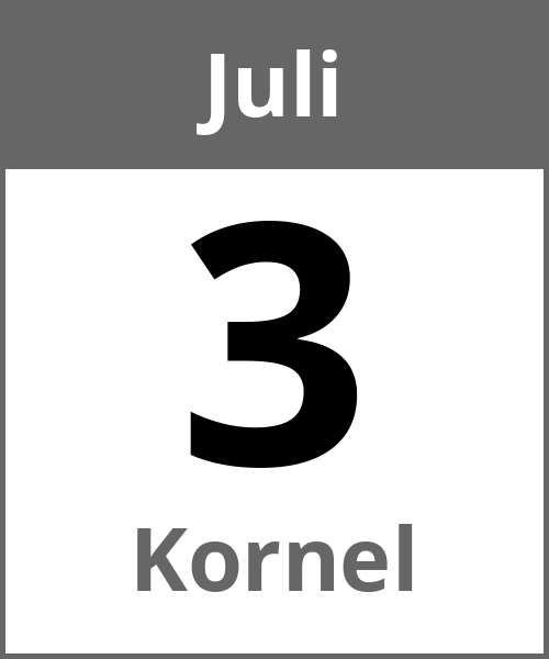 Feiertag Kornel Juli 3.7.