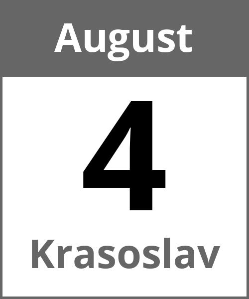 Feiertag Krasoslav August 4.8.