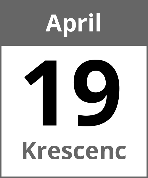 Feiertag Krescenc April 19.4.