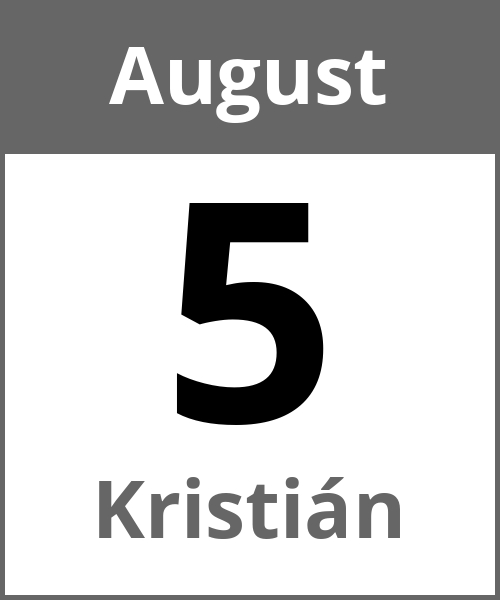 Feiertag Kristián August 5.8.