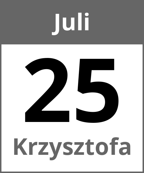 Feiertag Krzysztofa Juli 25.7.