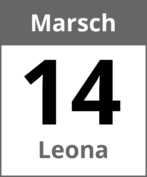 Feiertag Leona Marsch 14.3.