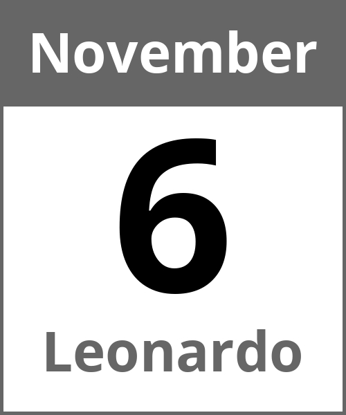 Feiertag Leonardo November 6.11.