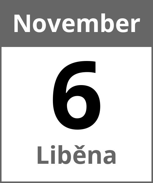 Feiertag Liběna November 6.11.