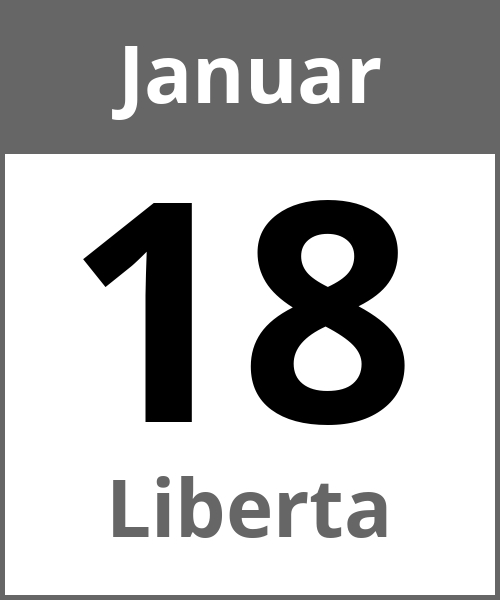 Feiertag Liberta Januar 18.1.