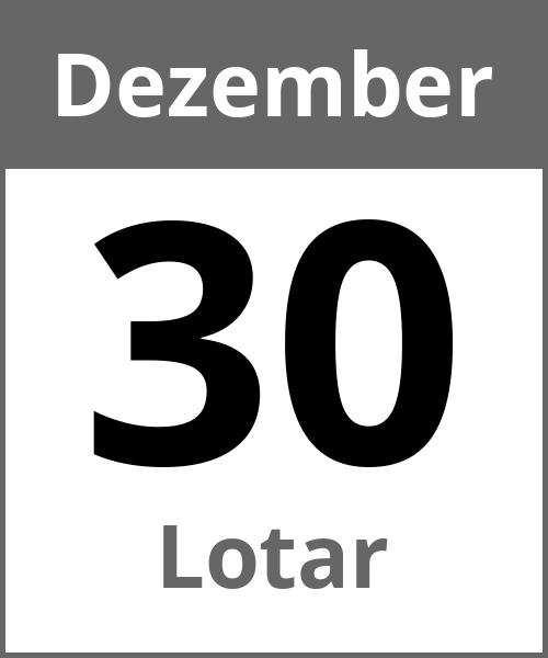 Feiertag Lotar Dezember 30.12.