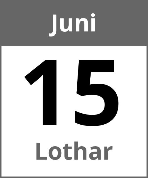 Feiertag Lothar Juni 15.6.