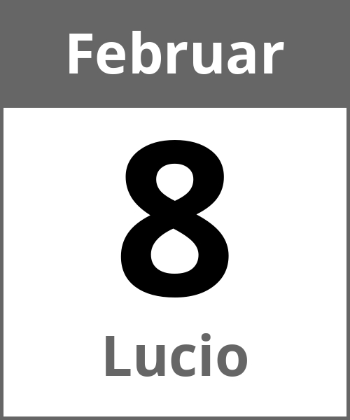 Feiertag Lucio Februar 8.2.