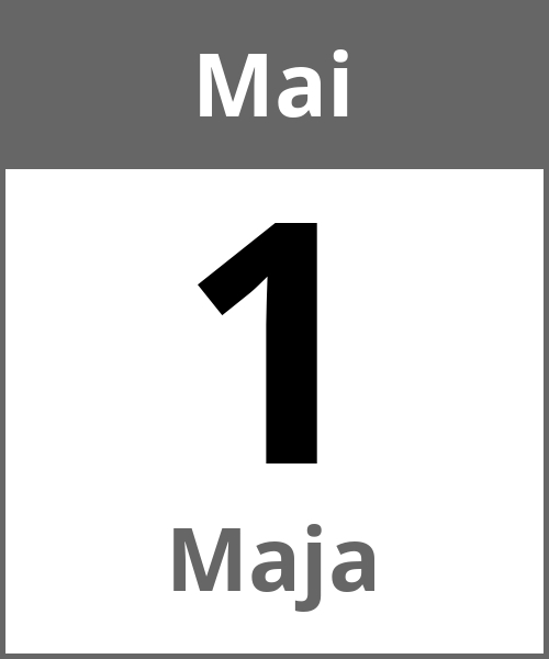 Feiertag Maja Mai 1.5.