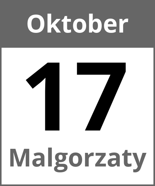 Feiertag Malgorzaty Oktober 17.10.