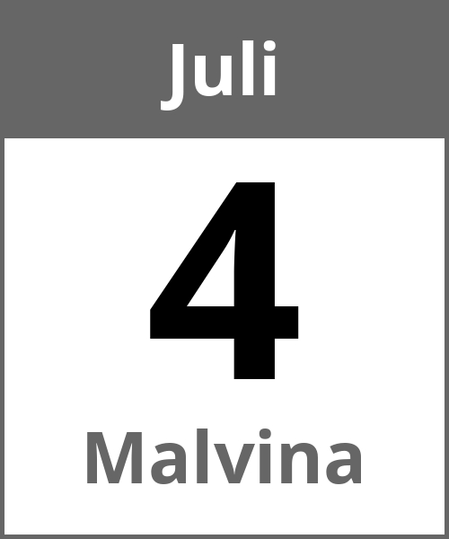 Feiertag Malvina Juli 4.7.