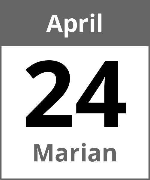 Feiertag Marian April 24.4.