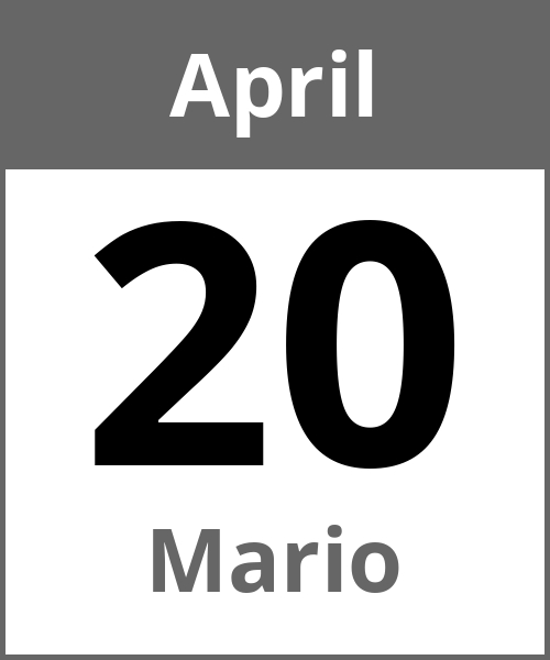 Feiertag Mario April 20.4.