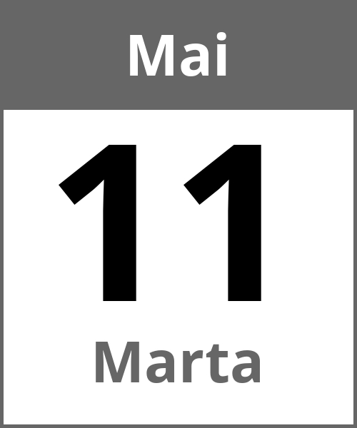 Feiertag Marta Mai 11.5.