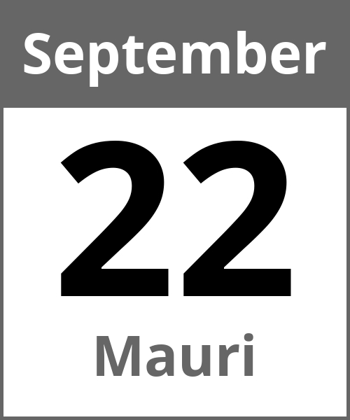 Feiertag Mauri September 22.9.