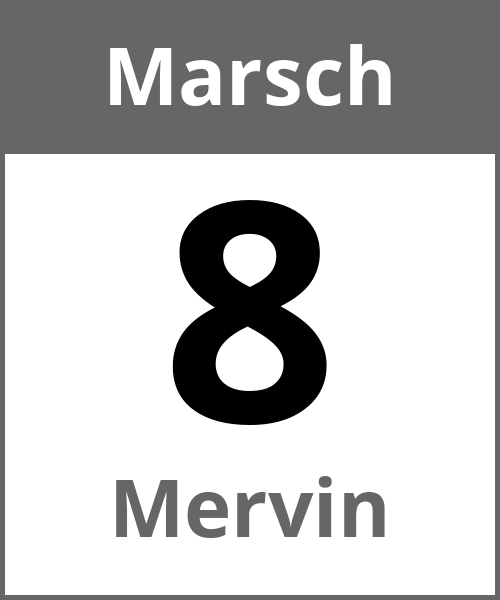 Feiertag Mervin Marsch 8.3.