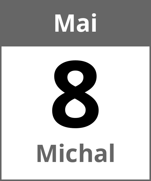 Feiertag Michal Mai 8.5.