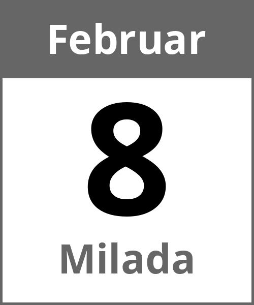 Feiertag Milada Februar 8.2.