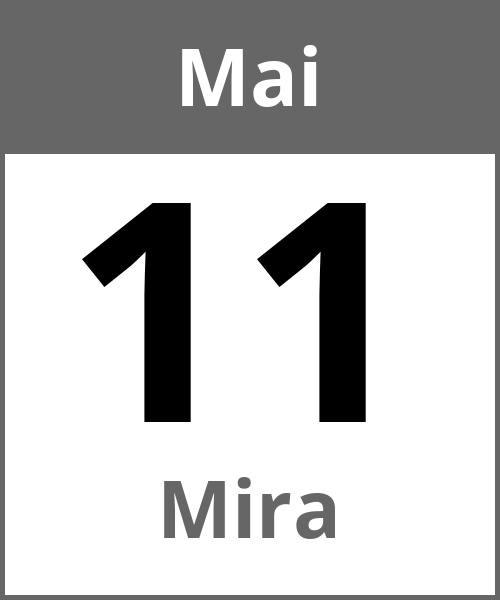 Feiertag Mira Mai 11.5.