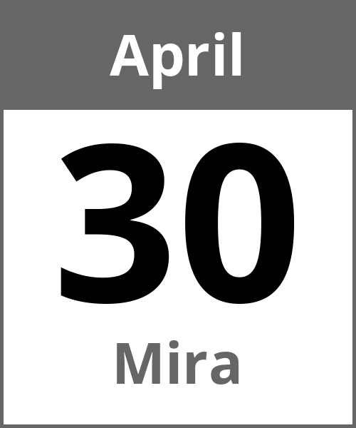 Feiertag Mira April 30.4.