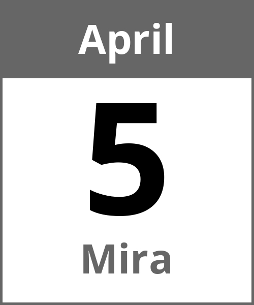 Feiertag Mira April 5.4.