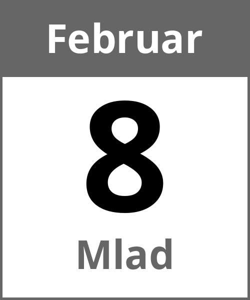 Feiertag Mlad Februar 8.2.