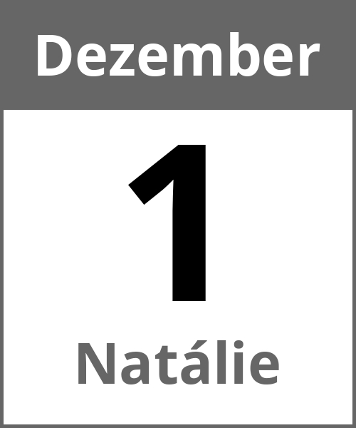 Feiertag Natálie Dezember 1.12.