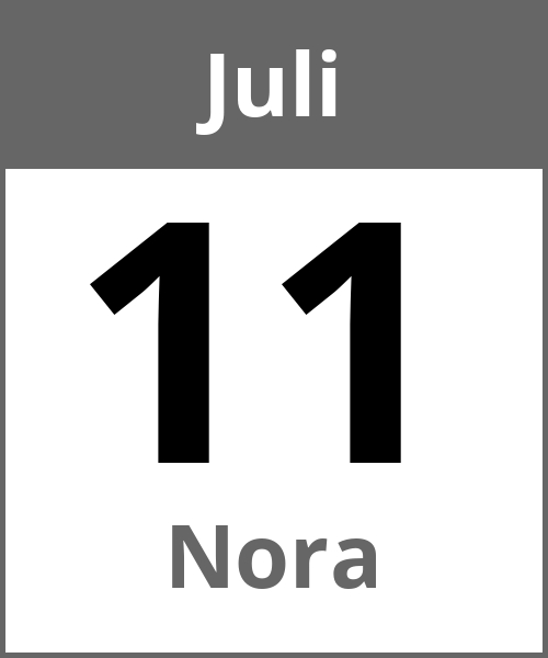 Feiertag Nora Juli 11.7.