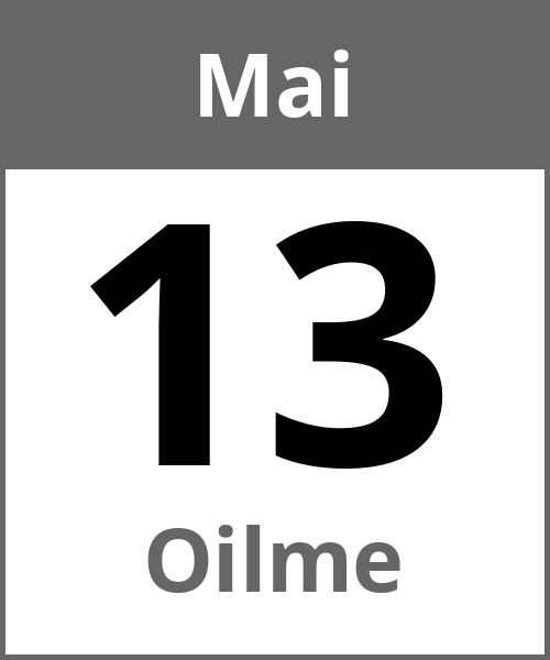 Feiertag Oilme Mai 13.5.