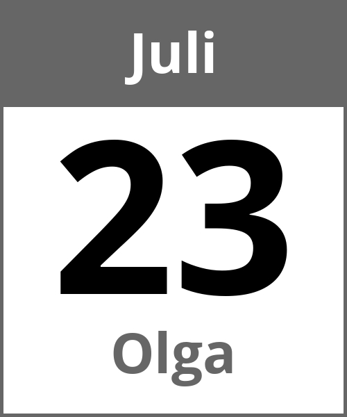 Feiertag Olga Juli 23.7.